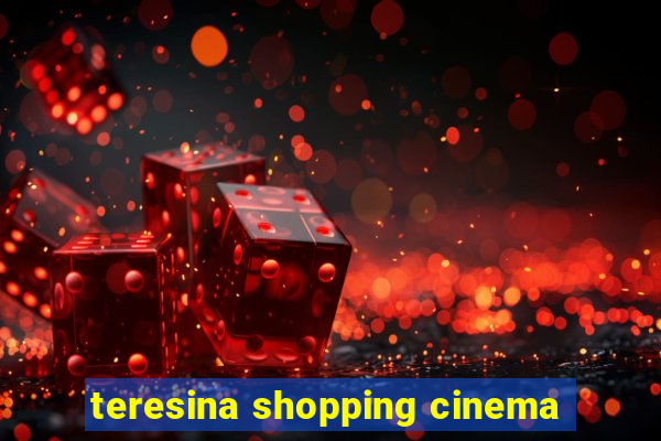 teresina shopping cinema